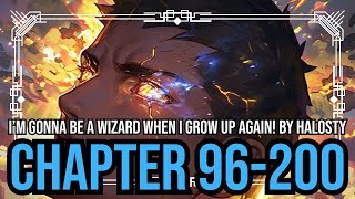 [OLD] I’m Gonna Be a Wizard When I Grow up Again! Ch 96-200 (Completed)