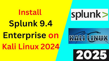 How to install and configure Splunk 9.4 on Kali Linux 2024 | Updated 2025 | Splunk for SOC SIEM