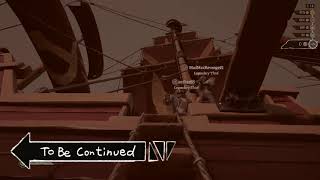 Sea Of Thieves - To Be Continued...