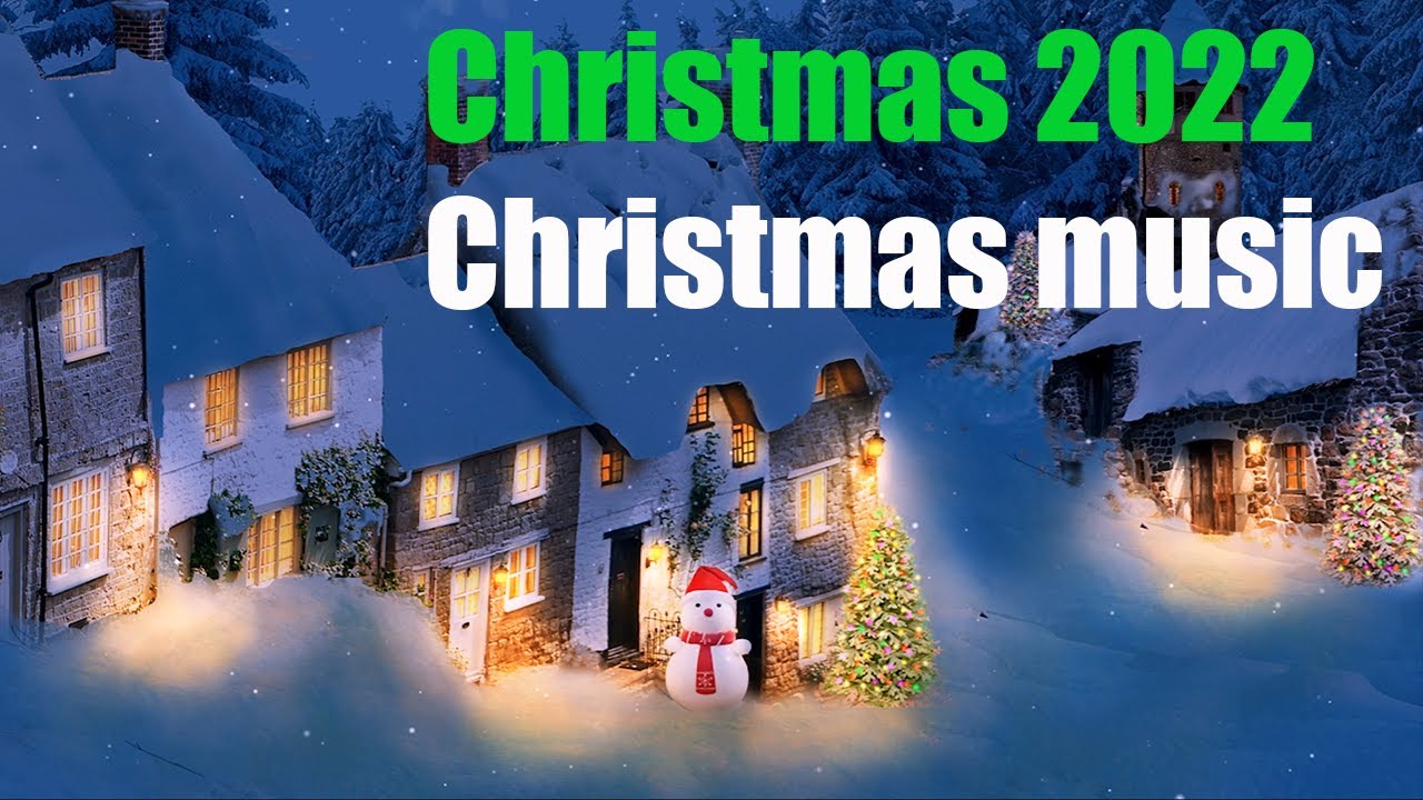 Christmas 2022 Youtube Christmas Music 2022 - Christmas Ambience With Snowfall - Merry Christmas  2022 - Youtube