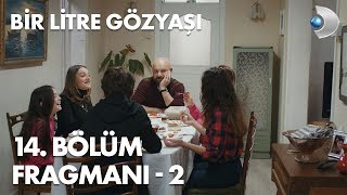 Bir Litre Gözyaşı 14. Bölüm Fragmanı - 2