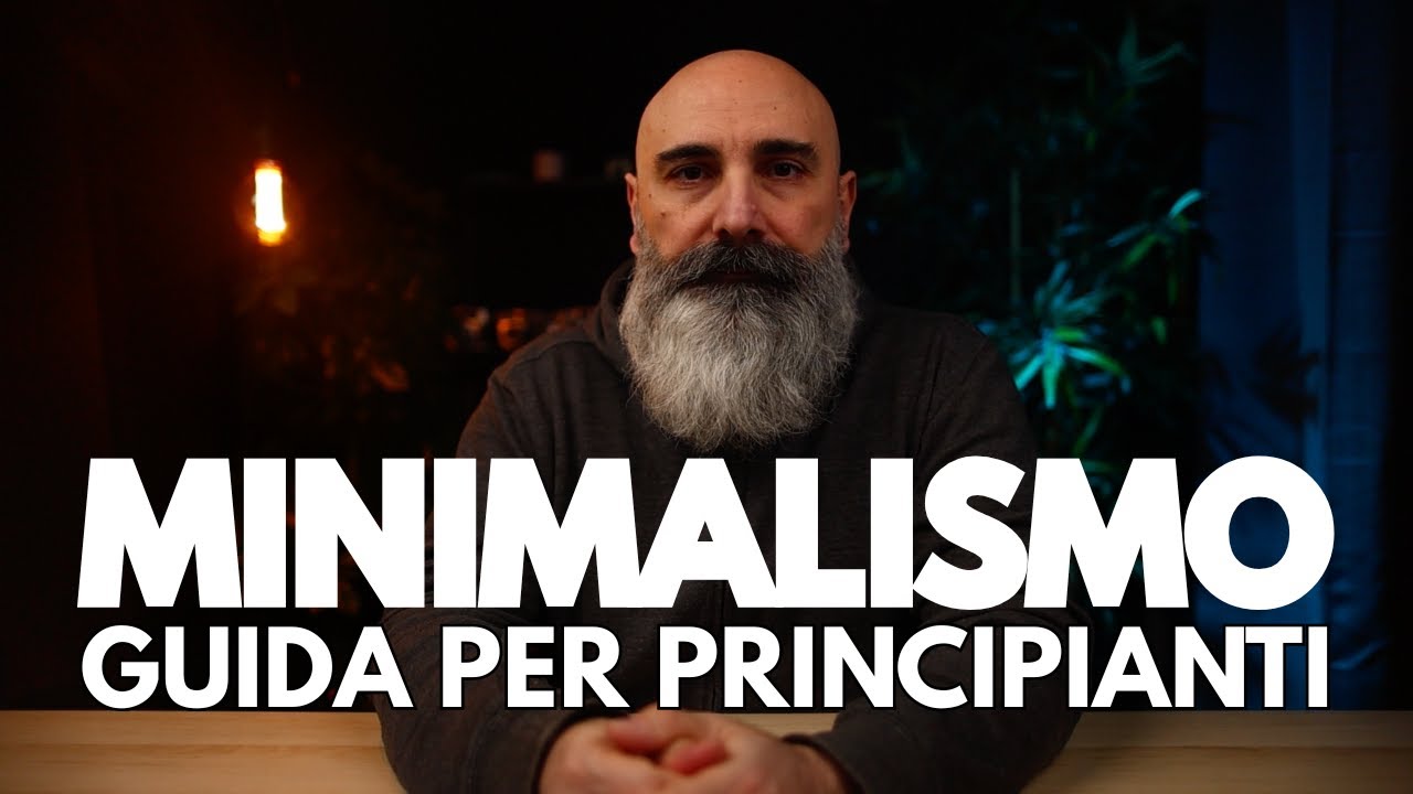Il Minimalismo che cambia la vita: guida semplice per principianti ...