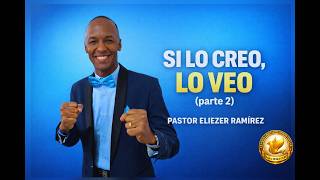 CCCV | PASTOR ELIEZER RAMIREZ BENITEZ // SI LO CREO, LO VEO #2 | 🔴 EN VIV0