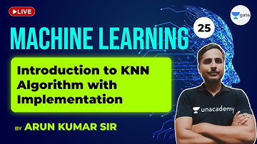 Introduction to KNN Algorithm with Implementation | Lec 25 | Machine Learning | GATE CSE 2021 Exam