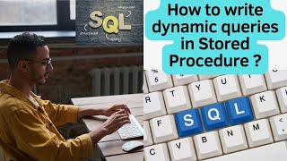 Dynamic Store Procedure in SQL | Dynamic SQL in SQL Server |