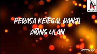 PERASA KETEGAL DANJI | MELISSA FRANCIS ( COVER ) ATONG ULAN