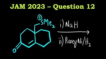 Sulfur Ylide | Corey-Chaykovsky Reaction | Reactive Intermediates | JAM 2023 Chemistry - Question 12