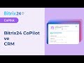 Bitrix24 CoPilot ve CRM