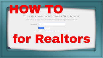 Creating an Unbranded Youtube channel for Listing Videos