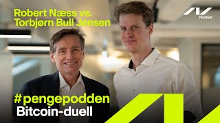 #pengepodden - Bitcoin-duell: Robert Næss vs. Torbjørn Bull Jensen