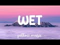 Wet - Guy Hurd (Lyrics) 🎵