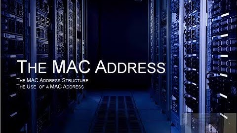 MAC Address Lecture