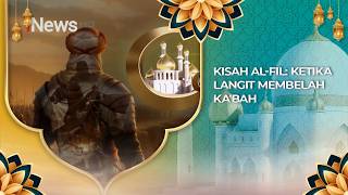 Download lagu Kisah Al-Fil: Ketika Langit Membelah Ka'bah | Cahaya Hati The Series
