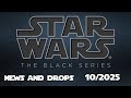 Star Wars Black series news for Oct 2025!
