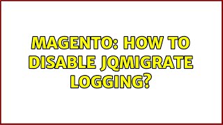 Celebrity Magento: How to disable JQMigrate Logging? (6 Solutions!!) Wealth