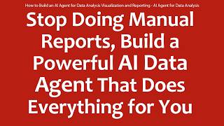 How to Build an AI Agent for Data Analysis Visualization and Reporting - AI Agent for Data Analysis