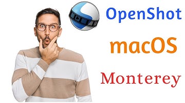Openshot in macOS Monterey