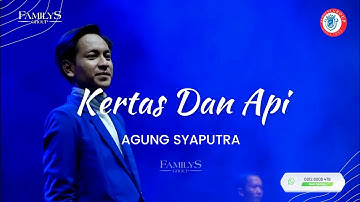 Kertas Dan Api - Agung Syaputra - Familys Group - Mansyur S - Live Cover