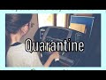 Day in my Life quarantine edition