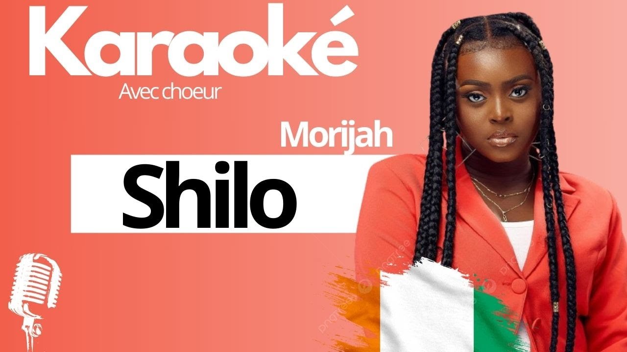 Karaoké Shilo - Morijah | Karaoke de Babi