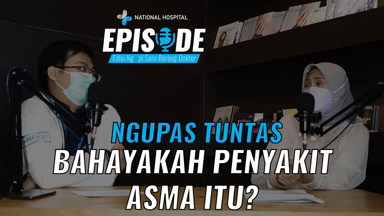 SEBAHAYA APA SIH PENYAKIT ASMA ITU? | EPISODE