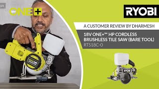 18V ONE+™ HP Cordless Brushless Tile Saw RYOBI® - Dharmeshs opinion