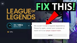 How To Fix We couldn't install a required dependency In League of Legends (2024) | #lol