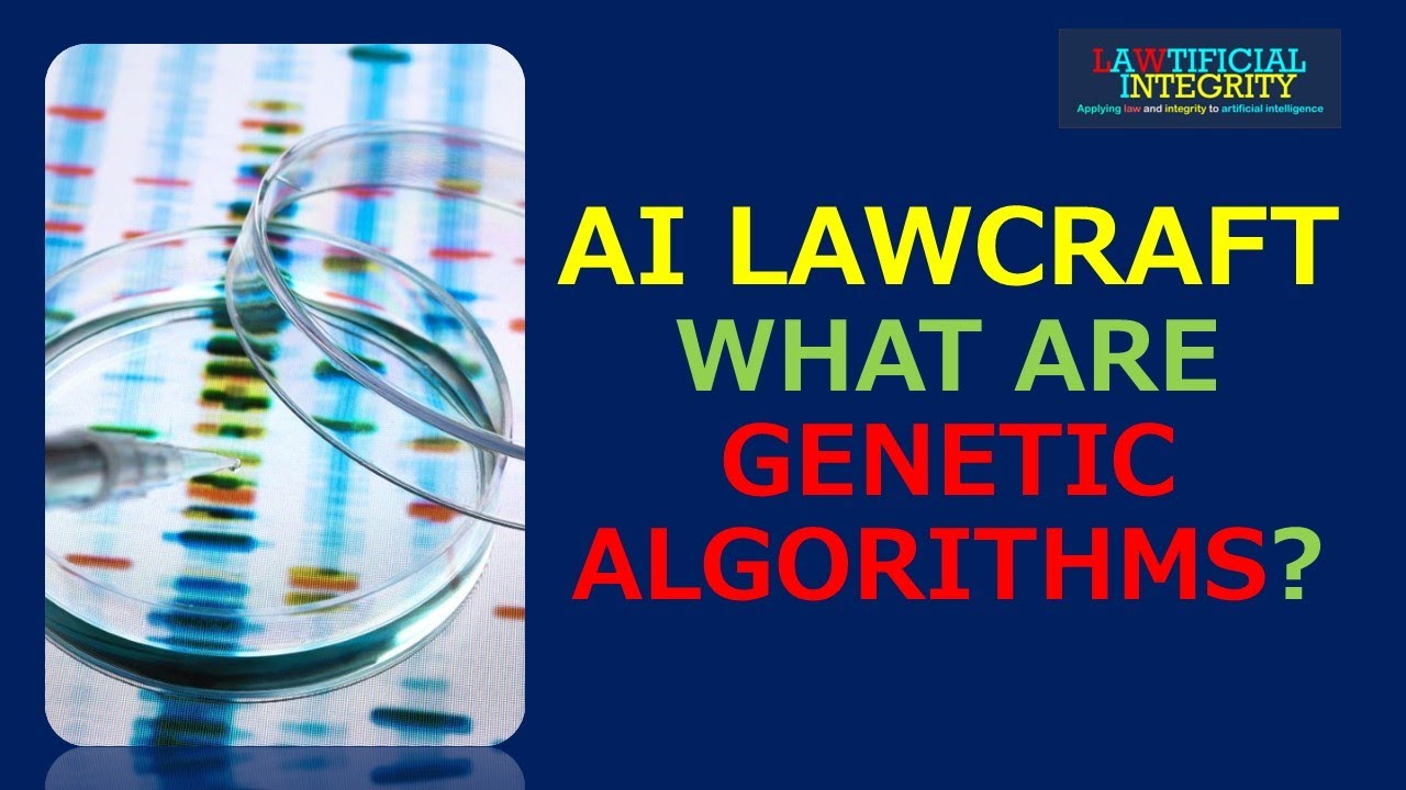 AI Lawcraft: What are Genetic Algorithms - YouTube