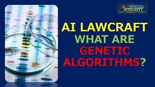 AI Lawcraft: What are Genetic Algorithms