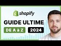 Shopify  comment crer une boutique ecommerce de a  z 2024  tuto complet