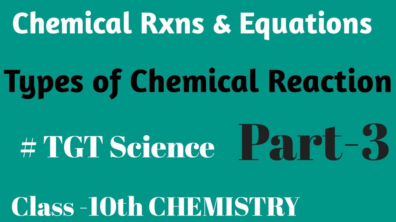 Decomp Rxn Types Of Chemical Reactions| Part-3 |Combination Rxn, Decomposition Rxn ...