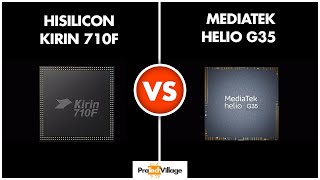 Mediatek Helio G35 vs HiSilicon Kirin 710F  | Which one is better? ??| Kirin 710F vs Helio G35
