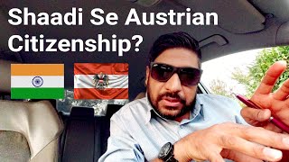 Austrian Citizenship By Marriage ||Possible or not ?!