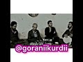 بندکی خوش پيشکش به عزیزانی کانال یوتیوبی گورانی کوردی بندکی خوش پيشکش به عزیزانی کانال یوتیوبی گورانی کوردی