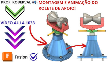 Aula 1033 - Montagem e Animação do Rolete de Apoio no Autodesk Fusion