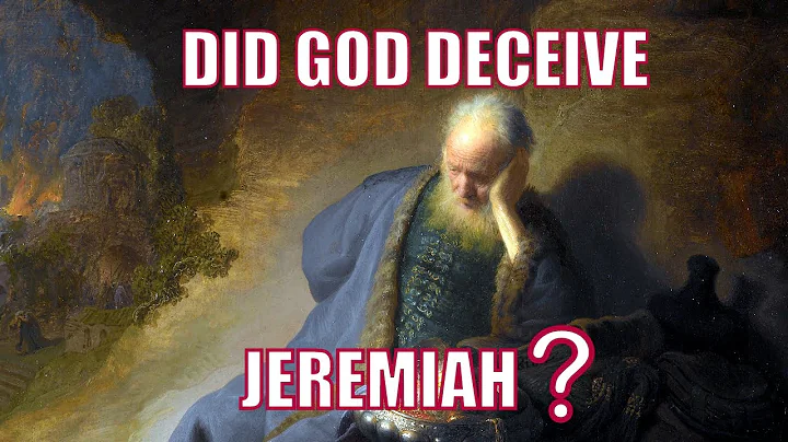 Did God Deceive Jeremiah?