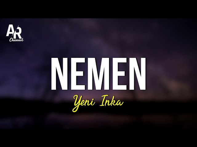 Nemen - Yeni Inka (LIRIK) class=