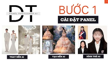 Hướng dẫn cài đặt DT PANEL AI  - BƯỚC 1