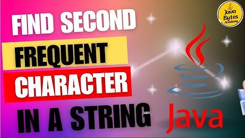Master Java Programming: Printing the Second Most Frequent Character in a String