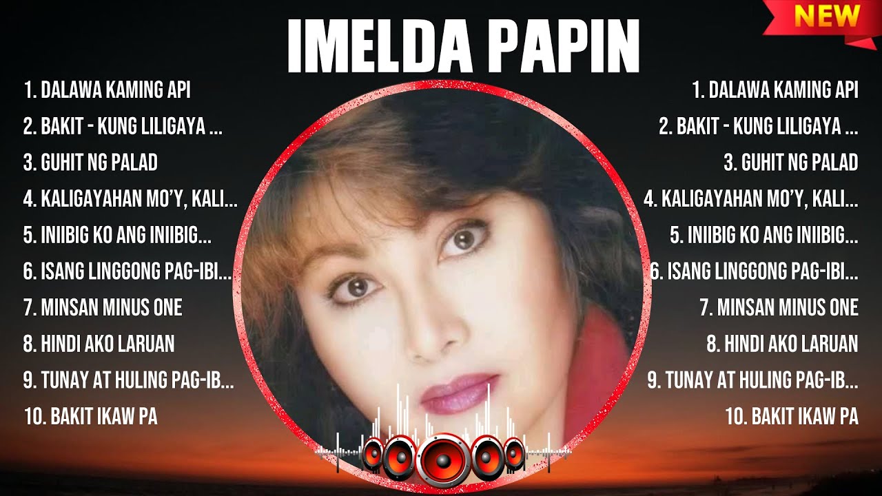 Imelda Papin Best OPM Songs Playlist 2024 Ever ~ Greatest Hits Full Album
