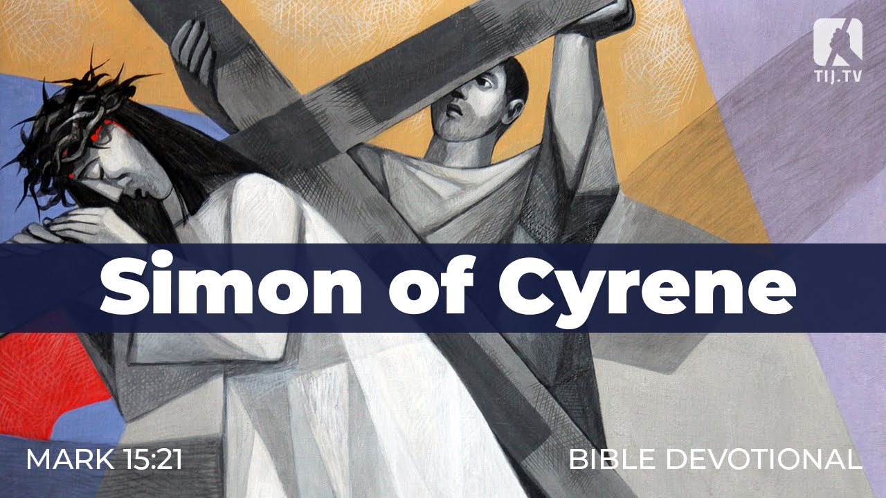 175. Simon of Cyrene – Mark 15:21 - YouTube
