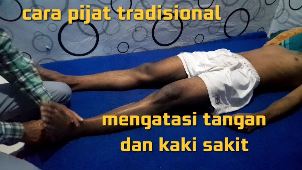 cara pijat tradisional mengatasi  tangan dan kaki sakit