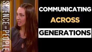 Communicating Across Generations