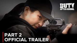 Duty After School Part 2 Official Trailer Shin Hyun Soo Lee Soon Won Eng Sub