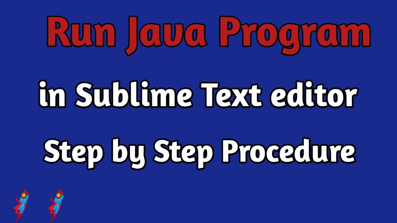 โปรแกรม sublime  New  How to Run Java Code in Sublime Text Editor | Java code,program in Sublime text editor