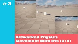 How to set up Networked Physics Movement using Unreal Engines’ “Iris” plugin (3/4)