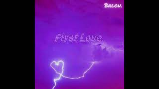 Balou - First Love