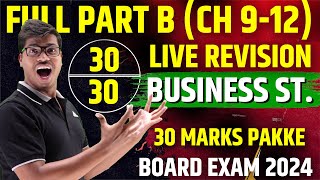 FULL PART B REVISION WITH ALL KEY WORDS | 30 MARKS FIXED | CLASS 12 BUSINESS STUDIES BOARD EXAM 2024