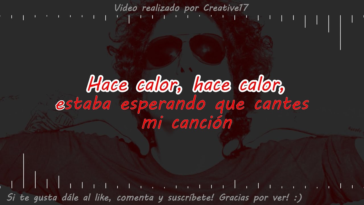 Hace Calor (letra ) Andrés Calamaro [Creative17] - YouTube
