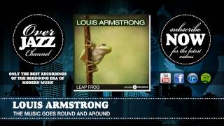 Watch Louis Armstrong The Music Goes Round And Around video